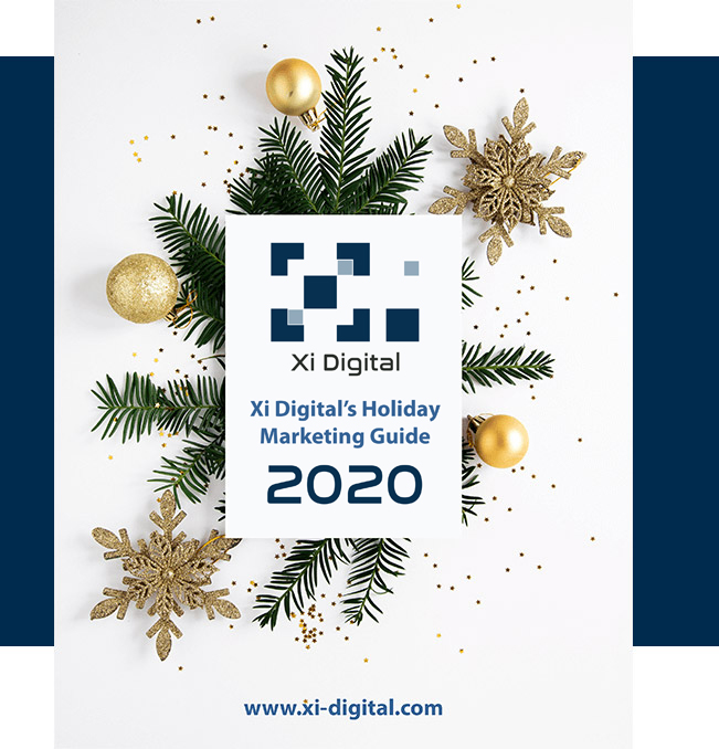 Xi Digital’s Holiday Marketing Guide